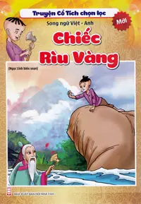 Chiếc rìu vàng.- (Truyện cổ tích chọn lọc)(Song ngữ Việt - Anh)