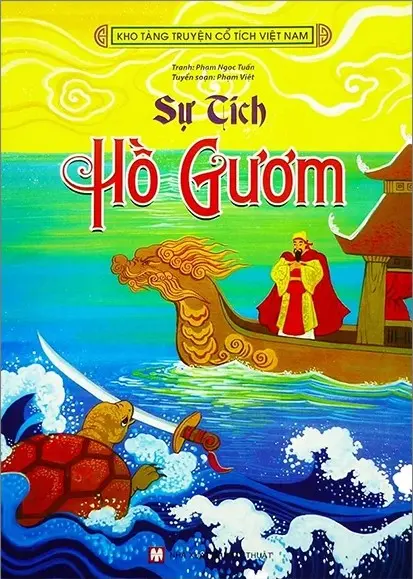 Sự tích hồ gươm.- (Kho tàng truyện cổ tích Việt Nam)