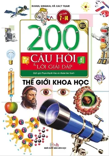 200 câu hỏi & lời giải đáp: Thế giới khoa học.- (Lứa tuổi 7 - 14)