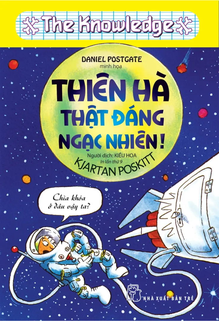 Thiên hà thật đáng ngạc nhiên!.- (The knowledge)