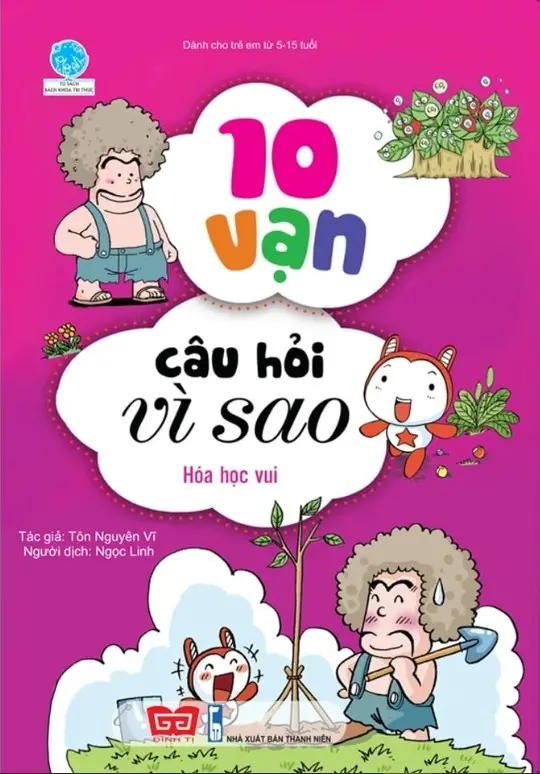 10 vạn câu hỏi vì sao - Hoá học vui