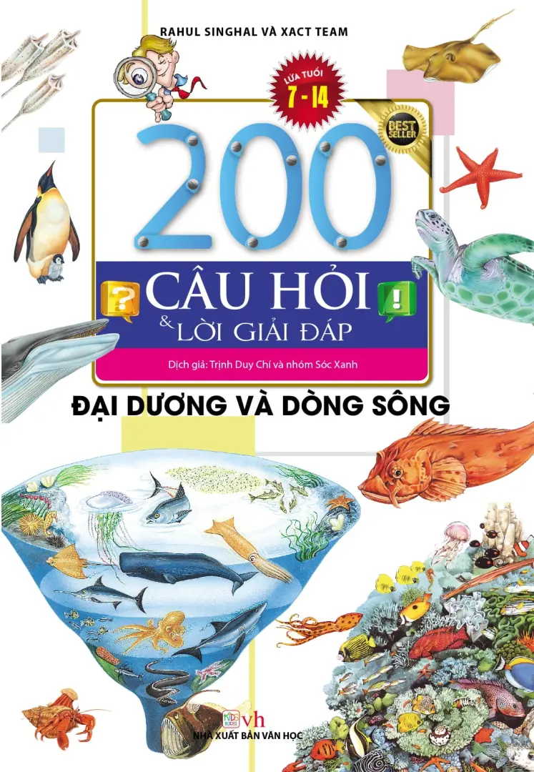 200 câu hỏi & lời giải đáp: Đại dương và dòng sông.- (Lứa tuổi 7 - 14)