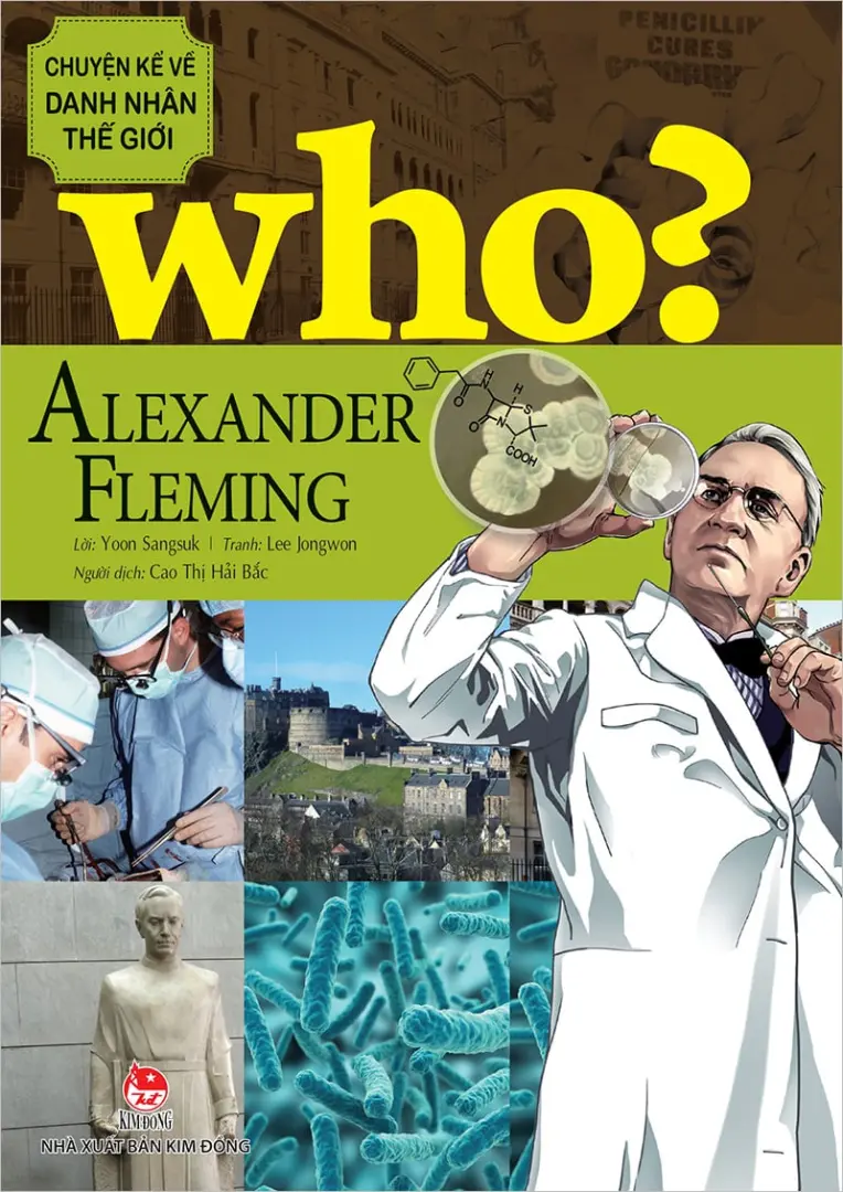 Alexander Fleming.- (Chuyện kể về danh nhân thế giới)