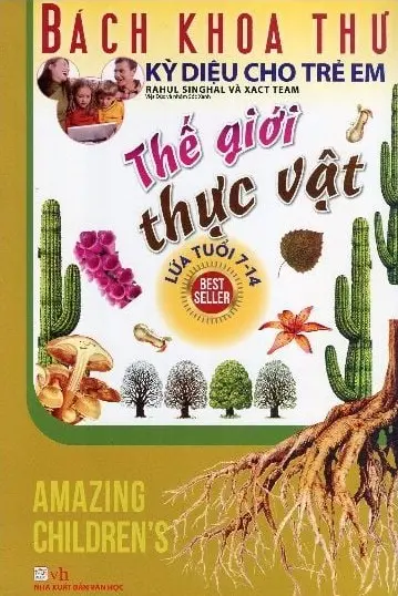 Bách khoa thư kỳ diệu cho trẻ em lứa tuổi 7-14: Thế giới thực vật
