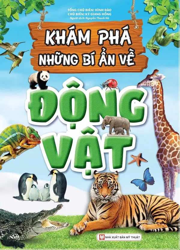 Khám phá những bí ẩn về động vật.- (Bộ sách Khám phá)