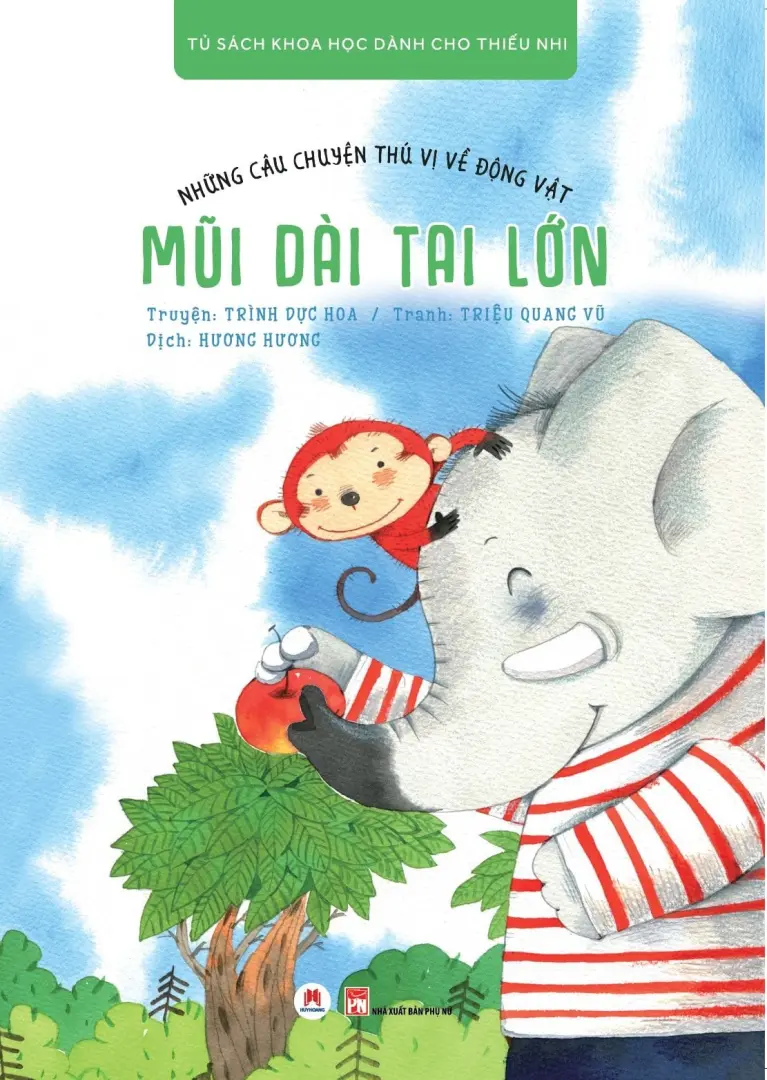 Mũi dài tai lớn.- (Tủ sách khoa học dành cho thiếu nhi)(Những câu chuyện thú vị về động vật)