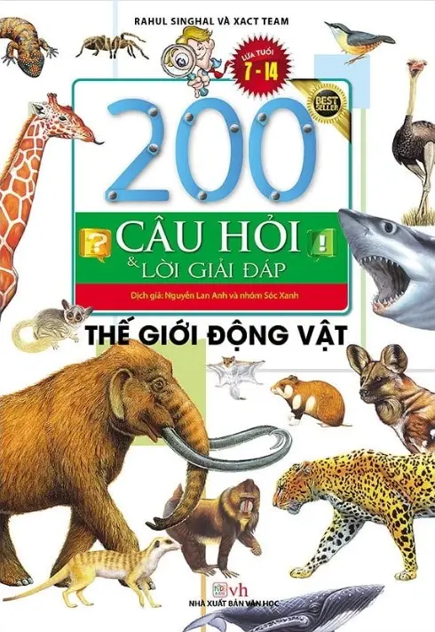200 câu hỏi và lời giải đáp: Thế giới động vật.- (Lứa tuổi 7-14)