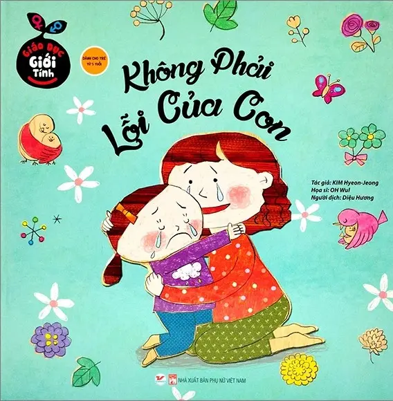 Không phải lỗi của con.- (Giáo dục giới tính)
