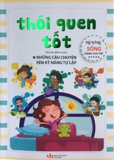 Thói quen tốt.- (Kỹ năng sống dành cho trẻ)