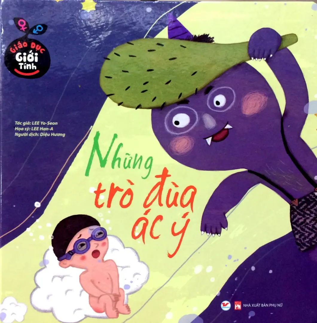 Những trò đùa ác ý.- (Giáo dục giới tính)