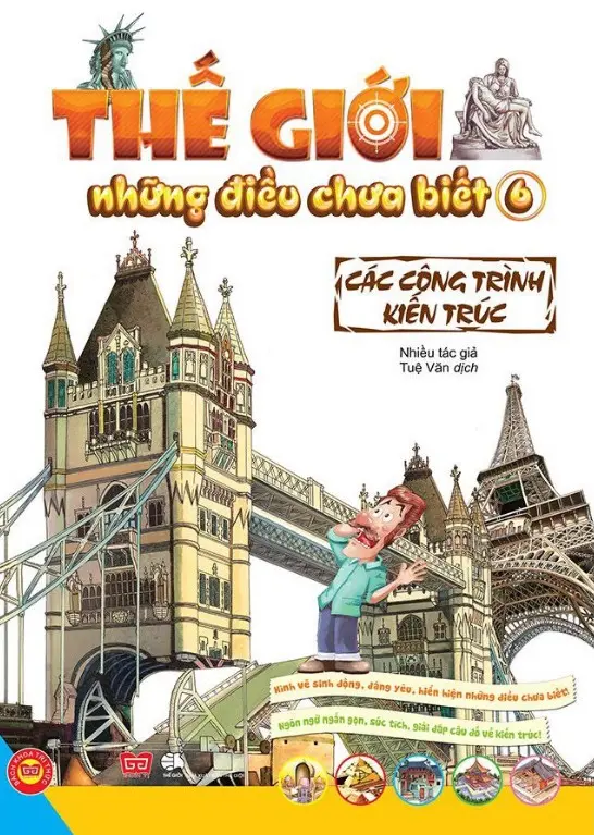 Các công trình kiến trúc.- (Bách khoa tri thức)(Thế giới những điều chưa biết)