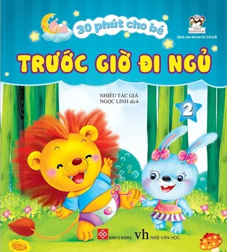 30 phút cho bé trước giờ đi ngủ. T.2.- (Tủ sách Người kể chuyện)