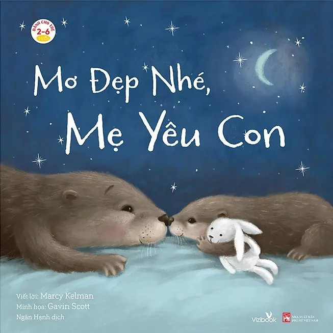 Mơ đẹp nhé, mẹ yêu con.- (Dành cho trẻ 2 - 6 tuổi)