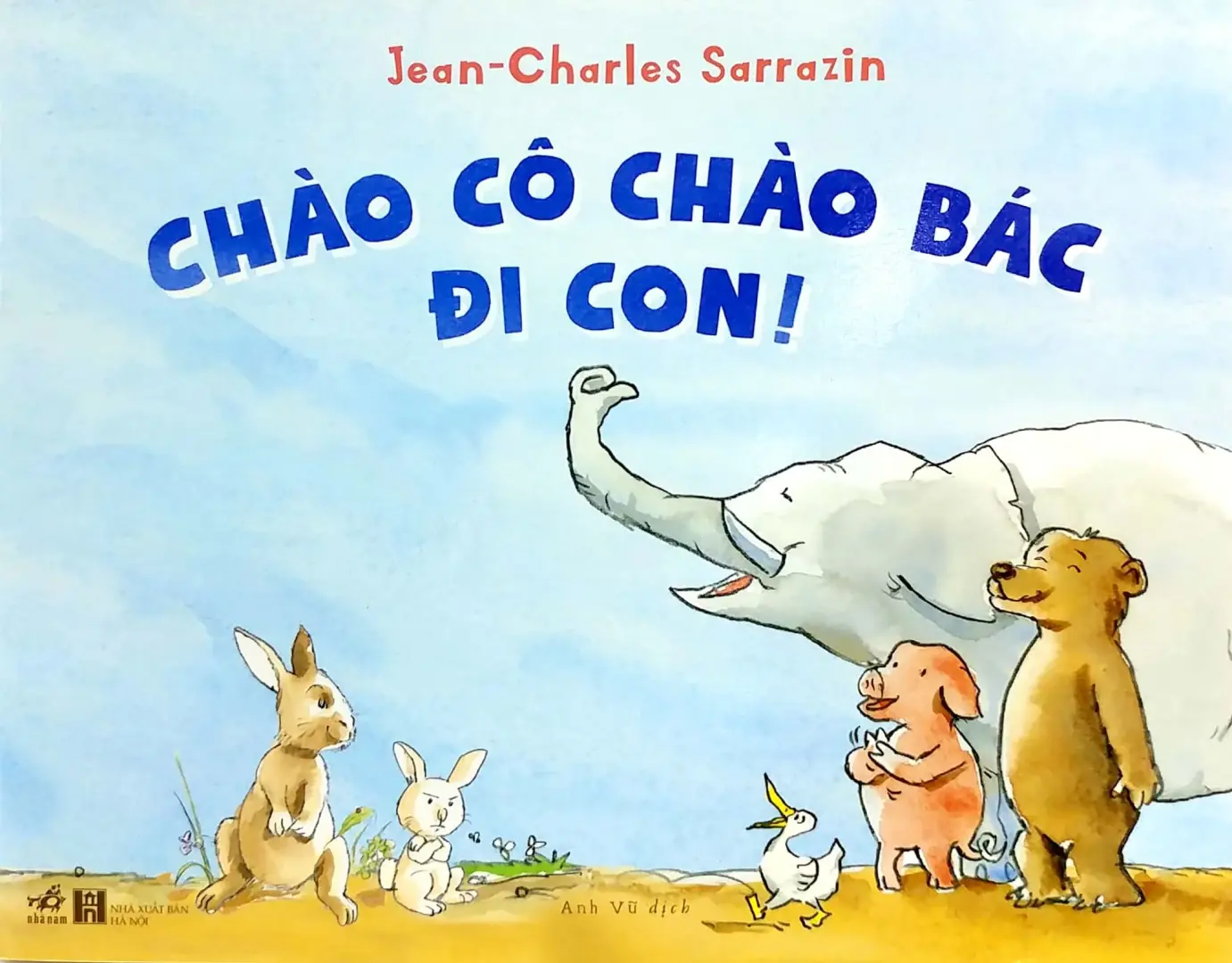 Chào cô chào bác đi con!