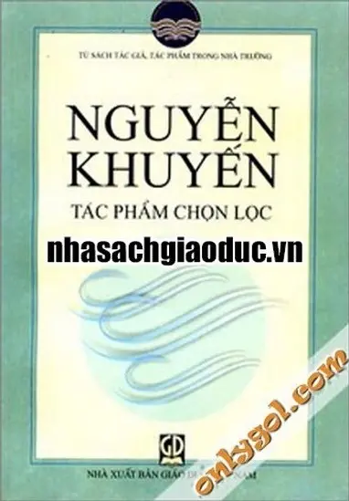 Nguyễn Khuyến - tác phẩm chọn lọc.- (Tủ sách Tác giả, tác phẩm trong nhà trường)