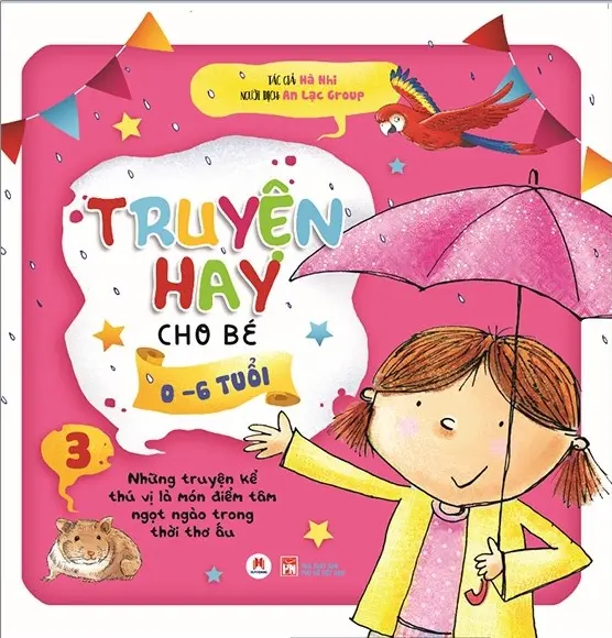 Truyện hay cho bé 0-6 tuổi. T.3