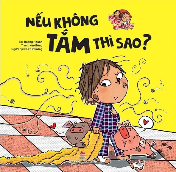 Nếu không tắm thì sao?.- (Bé khoẻ mỗi ngày)(Dành cho lứa tuổi mẫu giáo)