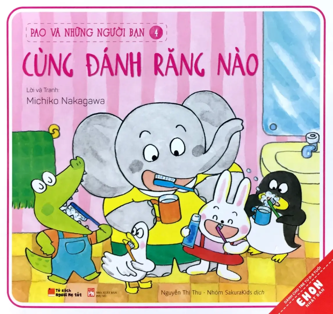 Pao và những người bạn. T.4: Cùng đánh răng nào