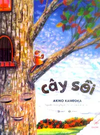 Cây sồi.- (Ehon - Thực phẩm tâm hồn cho bé)