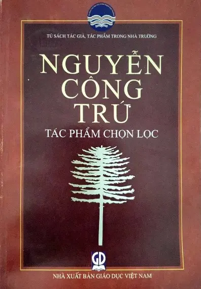Nguyễn Công Trứ - tác phẩm chọn lọc.- (Tủ sách Tác giả, tác phẩm trong nhà trường)