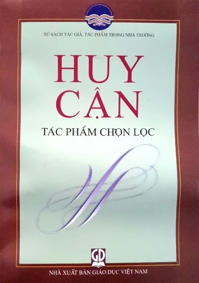 Huy Cận - tác phẩm chọn lọc.- (Tủ sách Tác giả, tác phẩm trong nhà trường)
