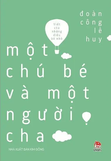 Một chú bé và một người cha.- (Viết cho những điều bé nhỏ)