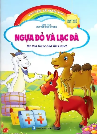 Ngựa Đỏ và Lạc Đà.- (Truyện kể mầm non)