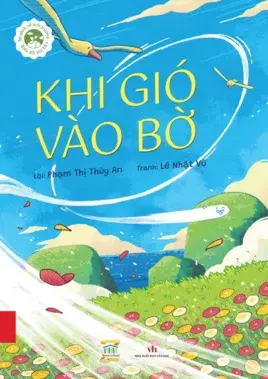 Truyện lời và tranh - Khi gió vào bờ