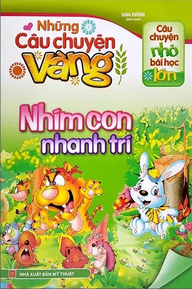 Những câu chuyện vàng - Nhím con nhanh trí.- (Câu chuyện nhỏ bài học lớn)
