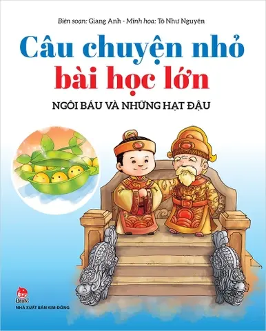 Câu chuyện nhỏ, bài học lớn - Ngôi báu và những hạt đậu