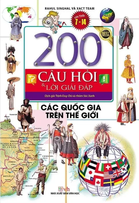 200 câu hỏi & lời giải đáp: Các quốc gia trên thế giới.- (Lứa tuổi 7 - 14)