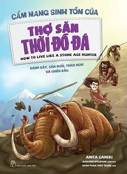 Cẩm nang sinh tồn của thợ săn thời đồ đá.- (Sự tiến hoá)