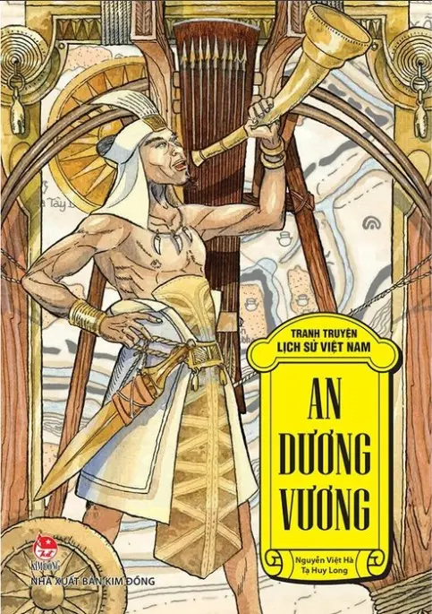 An Dương Vương.- (Tranh truyện lịch sử Việt Nam)(Dành cho lứa tuổi 6+)
