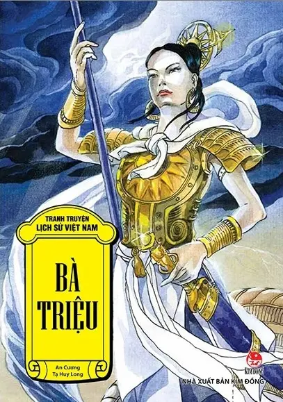 Bà Triệu.- (Tranh truyện lịch sử Việt Nam)(Dành cho lứa tuổi 6+)