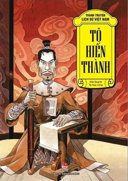 Tô Hiến Thành.- (Tranh truyện lịch sử Việt Nam)(Dành cho lứa tuổi 6+)