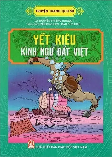 Yết Kiêu - Kình ngư đất Việt.- (Truyện tranh lịch sử)