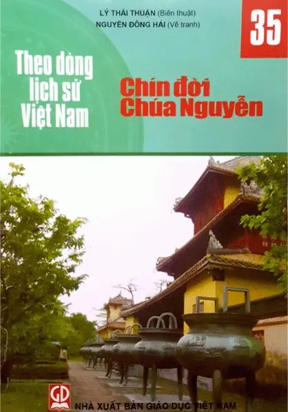 Theo dòng lịch sử Việt Nam. T.35: Chín đời Chúa Nguyễn