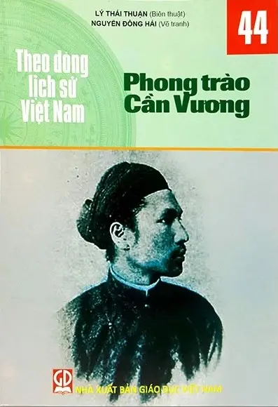 Theo dòng lịch sử Việt Nam. T.44: Phong trào Cần Vương