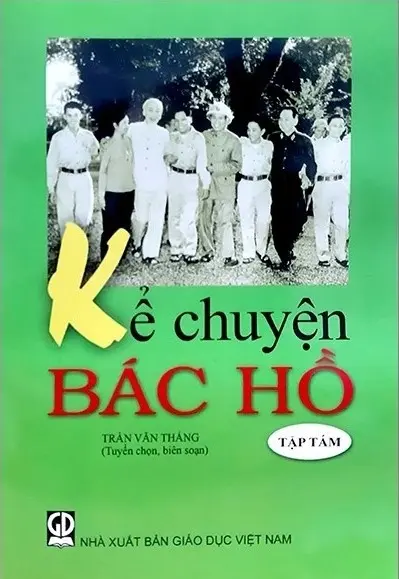 Kể chuyện Bác Hồ. T.8.- (Tủ sách Giáo dục đạo đức)