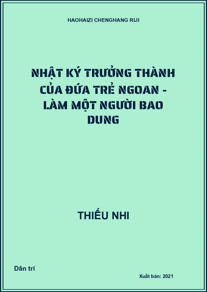 Nhật ký trưởng thành của đứa trẻ ngoan - Làm một người bao dung