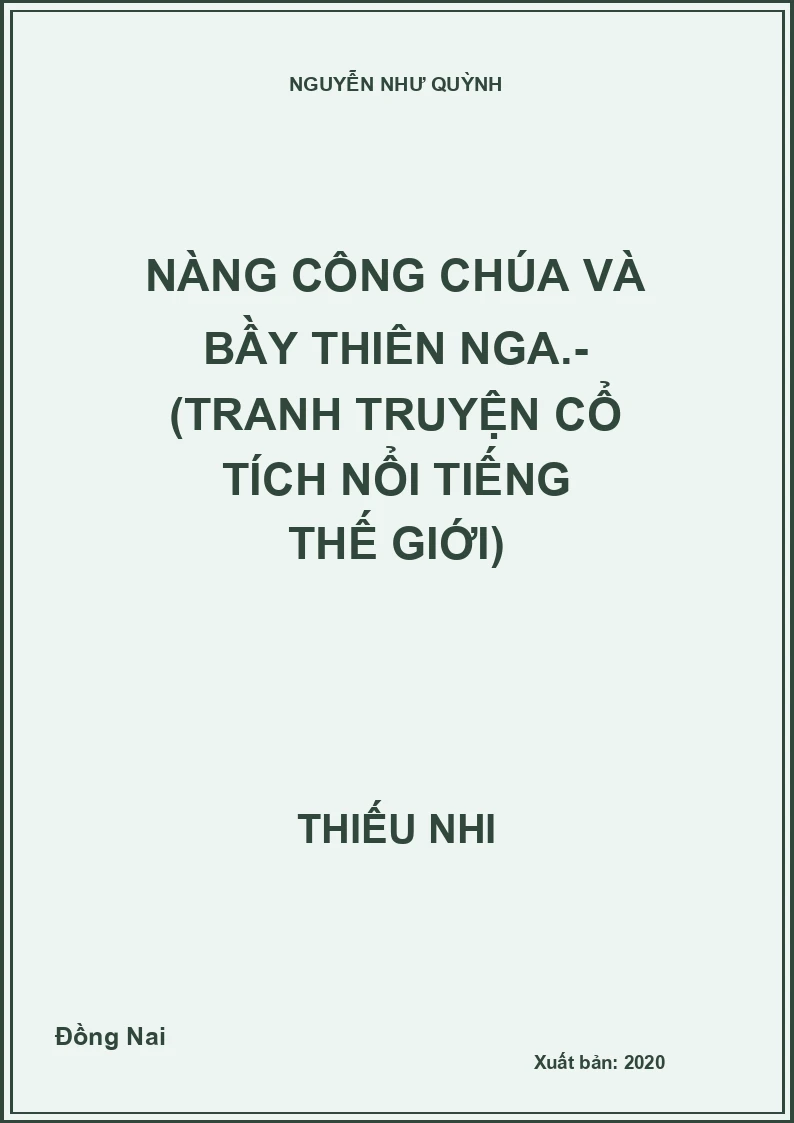 Nàng công chúa và bầy thiên nga.- (Tranh truyện cổ tích nổi tiếng thế giới)