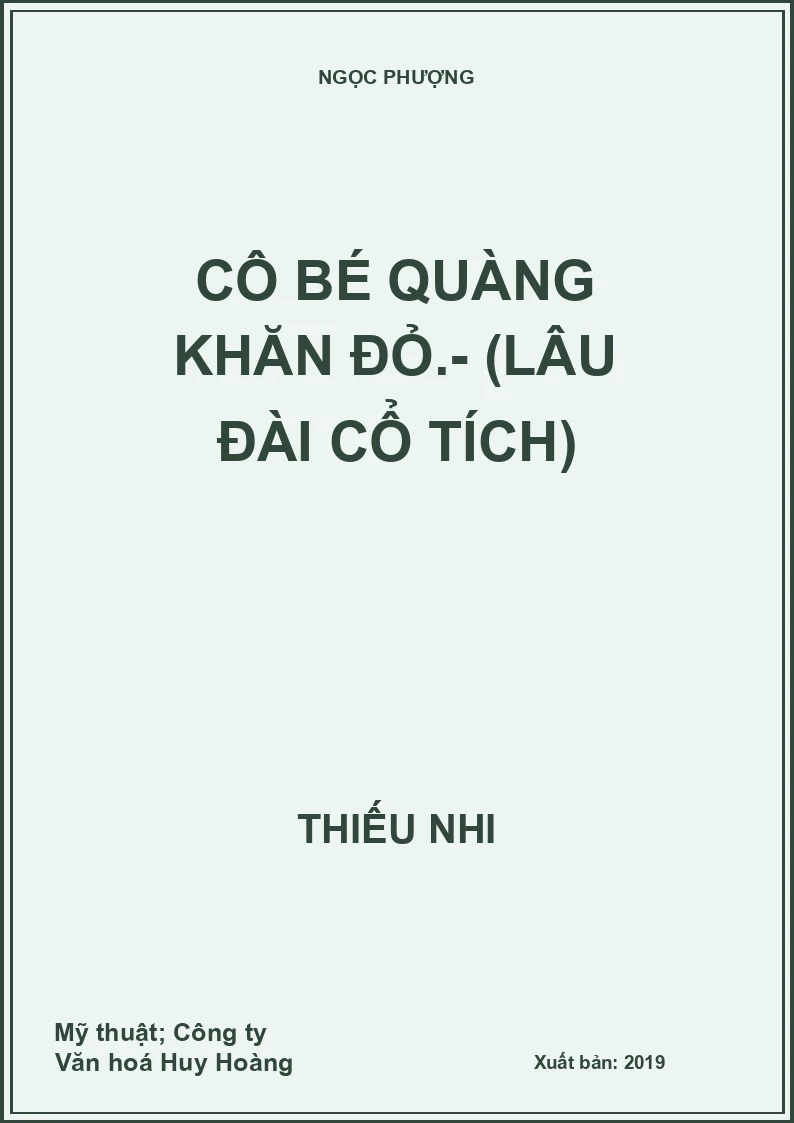 Cô bé quàng khăn đỏ.- (Lâu đài cổ tích)