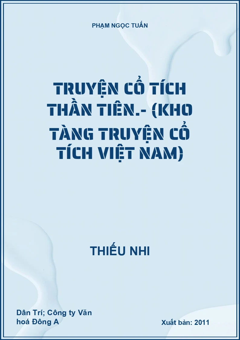 Truyện cổ tích thần tiên.- (Kho tàng truyện cổ tích Việt Nam)