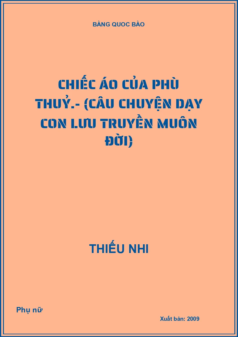 Chiếc áo của phù thuỷ.- (Câu chuyện dạy con lưu truyền muôn đời)