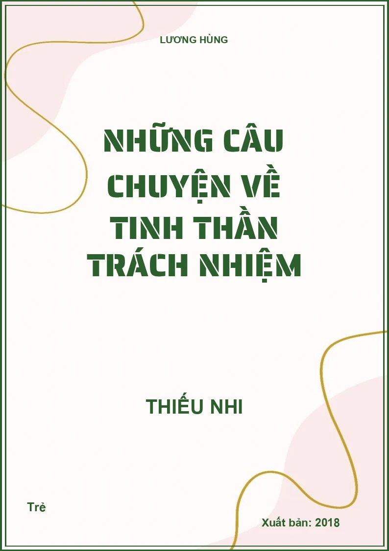 Những câu chuyện về tinh thần trách nhiệm