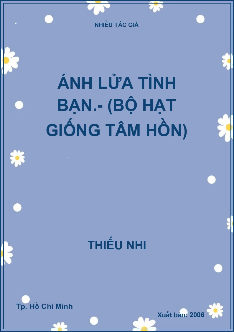 Ánh lửa tình bạn.- (Bộ hạt giống tâm hồn)