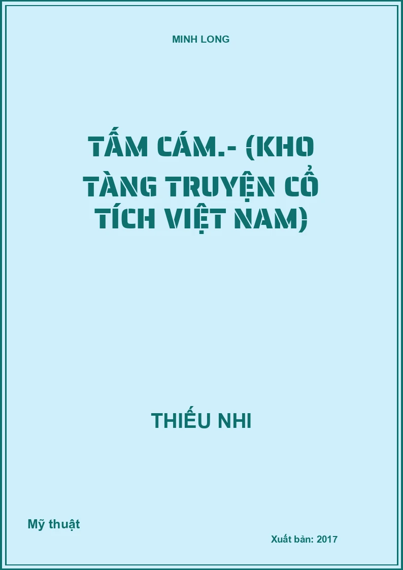 Tấm Cám.- (Kho tàng truyện cổ tích Việt Nam)