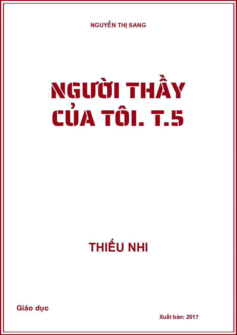 Người thầy của tôi. T.5