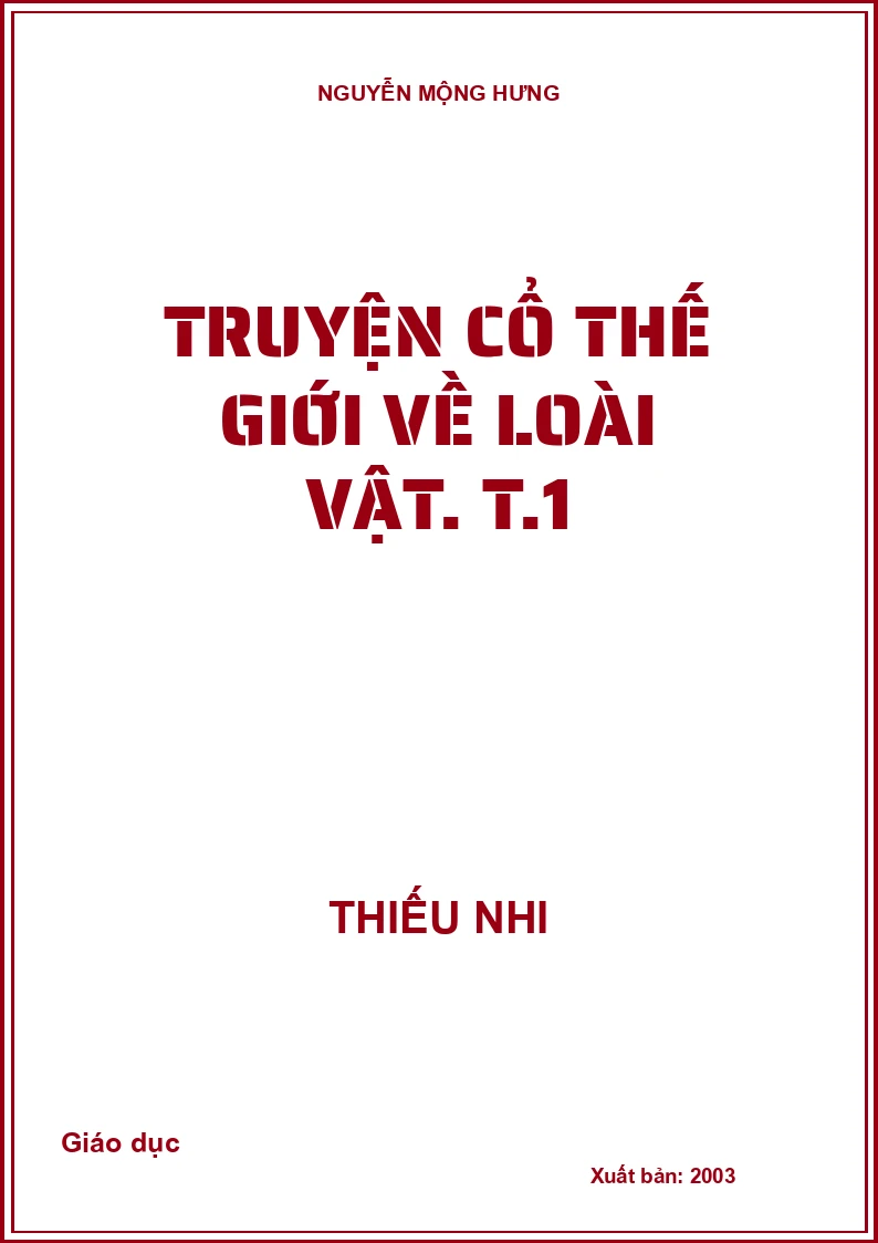 Truyện cổ thế giới về loài vật. T.1