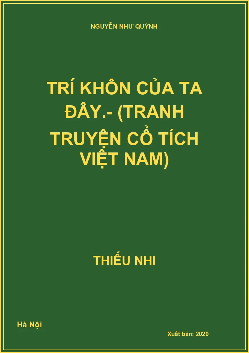 Trí khôn của ta đây.- (Tranh truyện cổ tích Việt Nam)